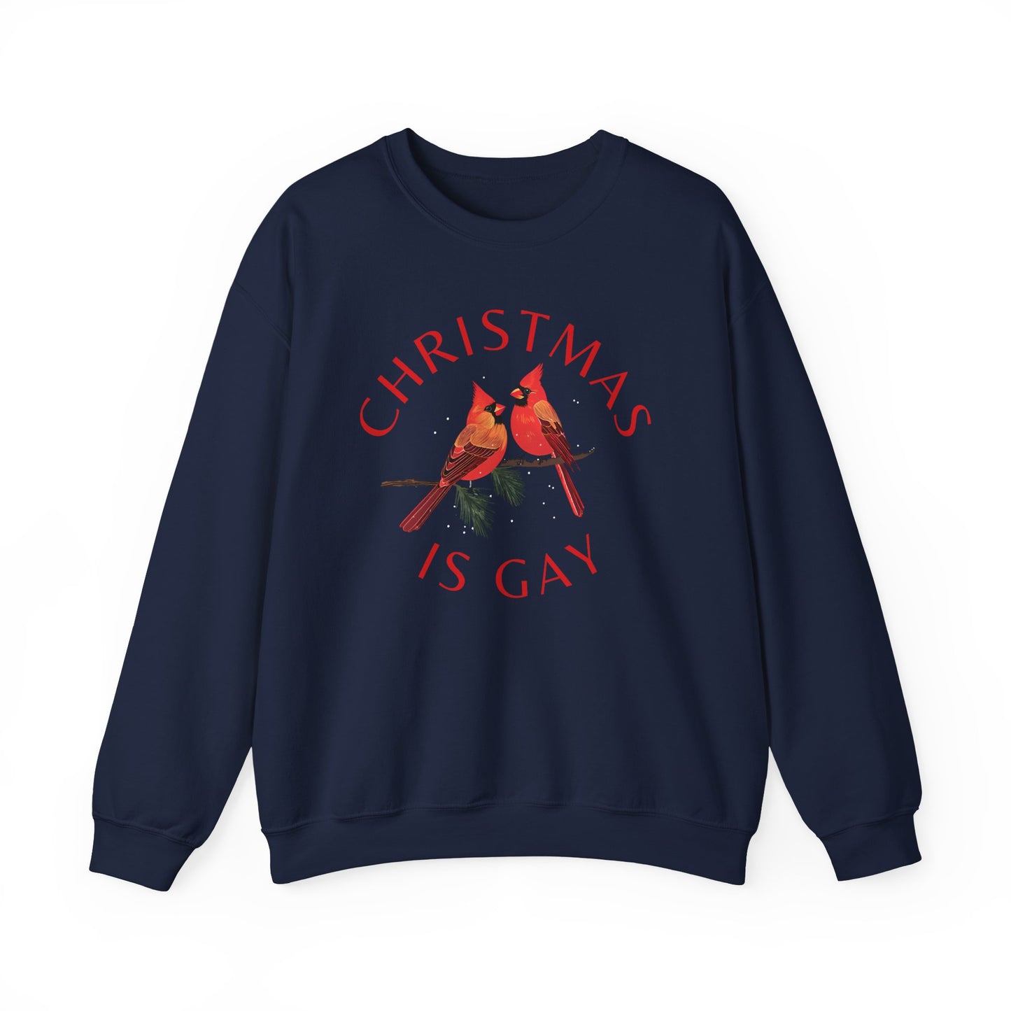 Christmas is Gay - Two Male Cardinals in Love - Sweatshirt